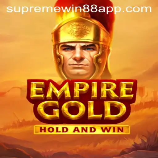 EmpireGold: Exploring the World of Supreme Win 88