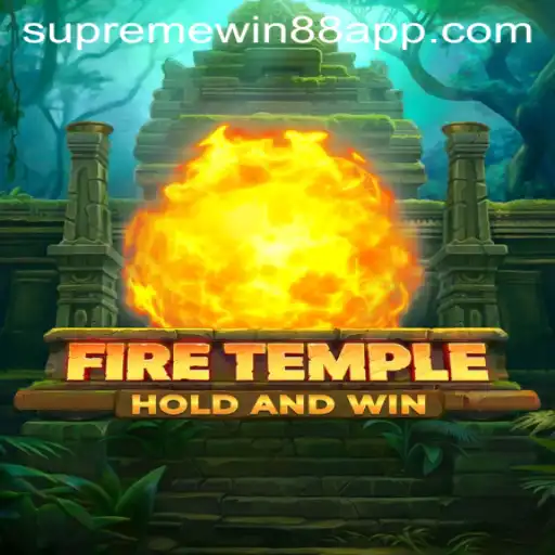 Explore the Thrills of FireTemple: The Ultimate Gaming Experience with Supreme Win 88