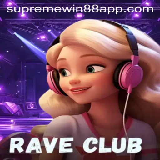 RaveClub: An Exciting Journey into the World of Gaming with Supreme Win 88